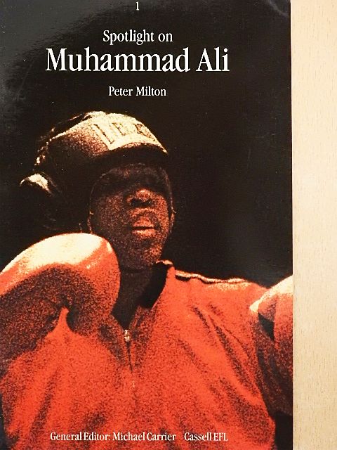 Peter Milton - Spotlight on Muhammad Ali [antikvár]