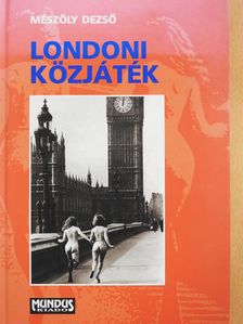 Mészöly Dezső - Londoni közjáték (dedikált példány) [antikvár]