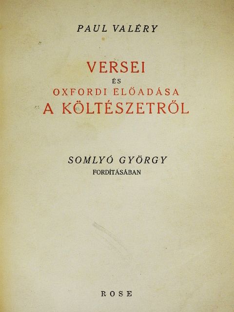 Paul Valéry - Paul Valéry versei és oxfordi előadása a költészetről [antikvár]