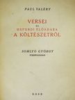 Paul Valéry - Paul Valéry versei és oxfordi előadása a költészetről [antikvár]