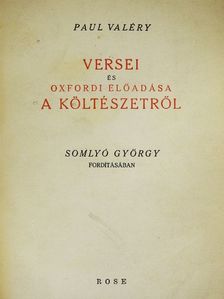 Paul Valéry - Paul Valéry versei és oxfordi előadása a költészetről [antikvár]