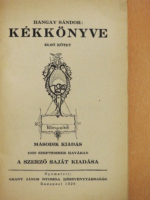 Hangay Sándor - Hangay Sándor kékkönyve 1. [antikvár]