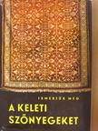 Ledács Kiss Aladár - Ismerjük meg a keleti szőnyegeket [antikvár]