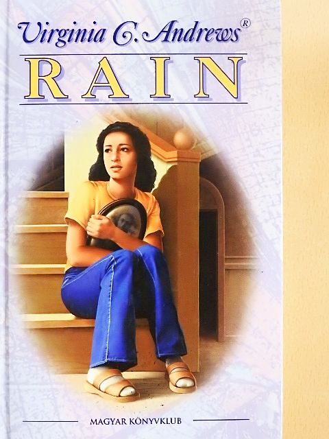 Virginia C. Andrews - Rain [antikvár]