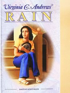 Virginia C. Andrews - Rain [antikvár]