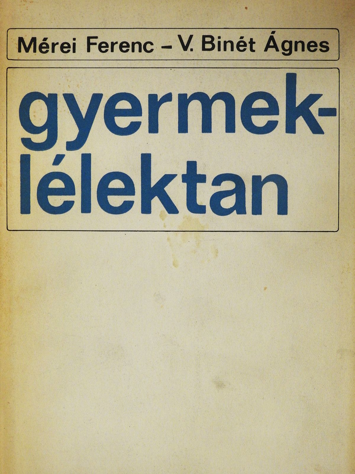 Mérei Ferenc - Gyermeklélektan (dedikált példány) [antikvár]