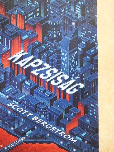 Scott Bergstrom - Kapzsiság [antikvár]