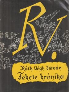 RÁTH-VÉGH ISTVÁN - Fekete krónika [antikvár]