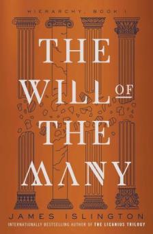 James Islington - The Will of the Many (Hierarchy Series, Book 1)