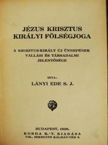 Lányi Ede - Jézus Krisztus királyi fölségjoga [antikvár]