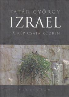 Tatár György - Izrael [antikvár]