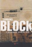 Lawrence Block - A pusztítás és teremtés ideje [antikvár]