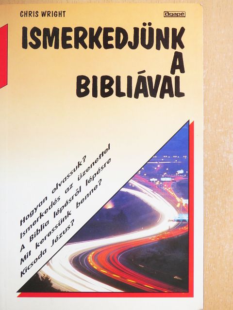 Chris Wright - Ismerkedjünk a Bibliával [antikvár]