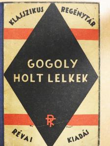 Gogoly - Holt lelkek [antikvár]