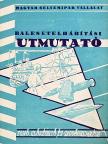 Czakó Kálmánné - Balesetelhárítási útmutató [antikvár]