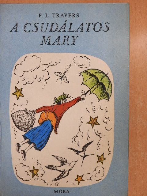 P. L. Travers - A csudálatos Mary [antikvár]
