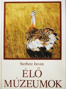 Sterbetz István - Élő múzeumok [antikvár]
