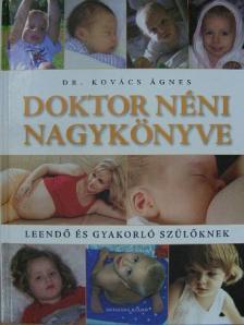 Dr. Kovács Ágnes - Doktor néni nagykönyve [antikvár]