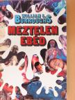 William S. Burroughs - Meztelen ebéd [antikvár]