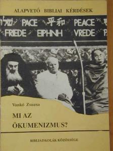 Vankó Zsuzsa - Mi az ökumenizmus? [antikvár]
