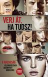 Pamela Meyer - Verj át, ha tudsz