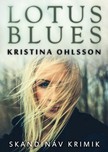 Kristina Ohlsson - Lotus blues [eKönyv: epub, mobi]