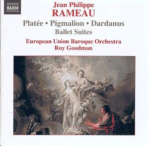 RAMEAU, J.P. - PLATÉE, PIGMALION, DARDANUS BALLET SUITES CD