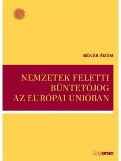 Békés Ádám - Nemzetek feletti büntetőjog az Európai Unióban
