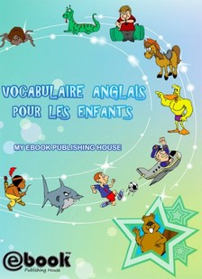House My Ebook Publishing - Vocabulaire anglais pour les enfants [eKönyv: epub, mobi]