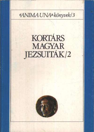 SZABÓ FERENC - Kortárs magyar jezsuiták/2 [antikvár]