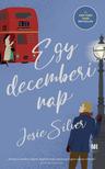 Josie Silver - Egy decemberi nap - új kiadás