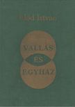 Gausz Tibor S. J., Dr. Előd István - Vallás és Egyház [antikvár]