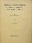 Horváth Henrik - Gótikus bronzmozsár a Halászbástyai Kőemléktárban [antikvár]