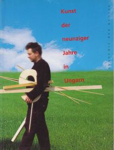 Matthias Flügge - Kunst der neuziger Jahre in Ungarn [antikvár]