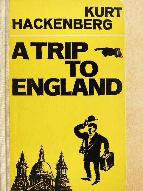 Kurt Hackenberg - A Trip to England [antikvár]