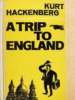 Kurt Hackenberg - A Trip to England [antikvár]