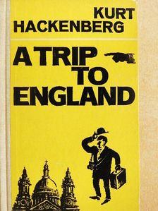 Kurt Hackenberg - A Trip to England [antikvár]