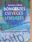 Kuntner Gábor - Böngészés, csevegés, levelezés [antikvár]