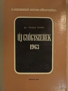 Dr. Pataky István - Új gyógyszerek 1963 [antikvár]