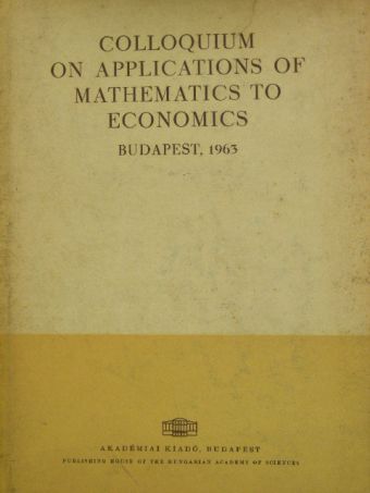 A. Ghosal - Colloquium on applications of matematics to economy [antikvár]