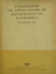 A. Ghosal - Colloquium on applications of matematics to economy [antikvár]