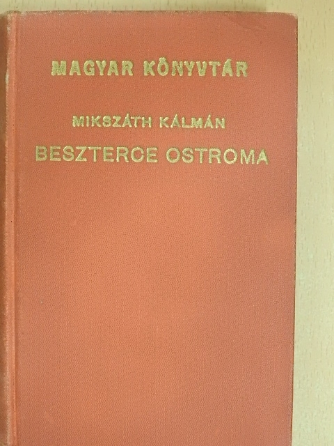 Mikszáth Kálmán - Beszterce ostroma [antikvár]