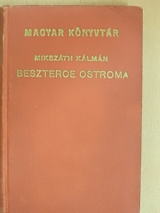 Mikszáth Kálmán - Beszterce ostroma [antikvár]