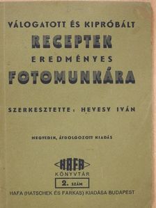 Válogatott, kipróbált receptek eredményes fotomunkára [antikvár]