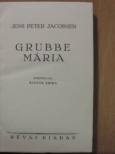 Jens Peter Jacobsen - Grubbe Mária [antikvár]