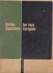 Serban Cioculescu - Ion Luca Caragiale [antikvár]