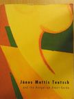 Bajkay Éva - János Mattis Teutsch and the Hungarian Avant-Garde [antikvár]