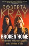 Roberta Kray - Broken Homes [antikvár]