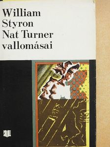William Styron - Nat Turner vallomásai [antikvár]