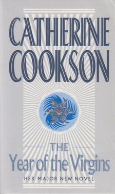 Catherine Cookson - The Year of the Virgins [antikvár]